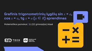 Grafinis trigonometrinių lygčių sin 𝑥  𝑎 cos 𝑥  𝑎 tg 𝑥  𝑎 𝑎 ∈ 𝑅 sprendimas [upl. by Raclima638]