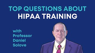 Top Questions about HIPAA Training [upl. by Azelea589]