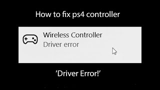 PS4 Controller DRIVER ERROR on WINDOWS FIX2020 [upl. by Hahcim]