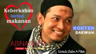 KEBERKAHAN berbagi MAKANAN  USTADZ SALIM A FILLAH  KONTEN DAKWAH  AbiNanuTV [upl. by Garibold]