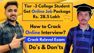 Tier3 College Student Got Package 285 Lakh  Full Interview Experience  How to Crack Relevel Exam [upl. by Notnirt]