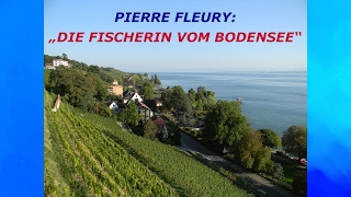 Die Fischerin vom Bodensee  Instrumental von PIERRE FLEURY [upl. by Posner234]