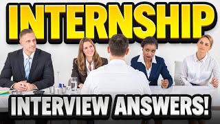 INTERNSHIP Interview Questions amp ANSWERS How to PREPARE for an INTERNSHIP INTERVIEW [upl. by Nylorac]