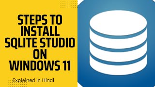 Steps to download SQLite 3 studio on windows 11 Hindi  install SQLite 3 studio on windows 11 Hindi [upl. by Yenahs]