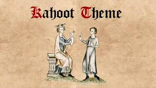 Kahoot Theme Medieval Cover [upl. by Luben520]