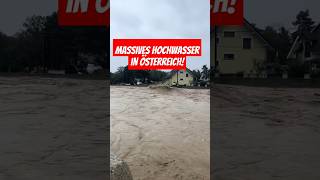 Extreme Hochwasser in Österreich viralvideo foryou hochwasser unwetter heavyrain trending [upl. by Ibby]