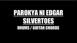 Parokya Ni Edgar  Silvertoes Drums Guitar Chords amp Lyrics [upl. by Leopoldine]