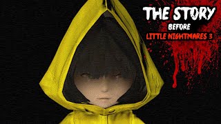 Little Nightmares STORY SO FAR Before You Play Little Nightmares 3 [upl. by Erehs]