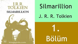 Sesli KitapSilmarillion 1 Bölüm [upl. by Doerrer578]