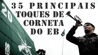 35 Principais Toques de Corneta do EXÉRCITO BRASILEIRO [upl. by Gustav347]