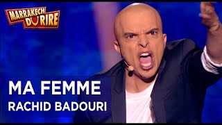 Rachid Badouri  Ma femme  Marrakech du rire 2017 [upl. by Mcgannon]