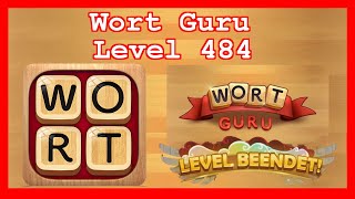 Wort Guru  Level 484  Lösung Solution Walkthrough [upl. by Edac]