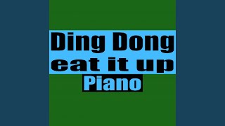 Ding Dong eat it up Piano [upl. by Aisorbma]