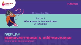 Webinar quotendométriose et adénomyosequot et si jai un désir denfant [upl. by Vyky]