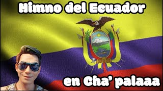 Himno del Ecuador cantado en Cha’palaa lengua Ancestral [upl. by Royd]