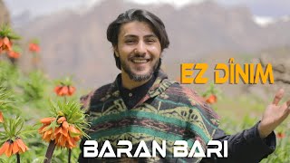 BARAN BARİ  EZ DİNIM 2023 Official Music Video [upl. by Azyl]