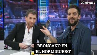 BRONCANO EN EL HORMIGUERO el día que visitó a Pablo Motos [upl. by Arytas]