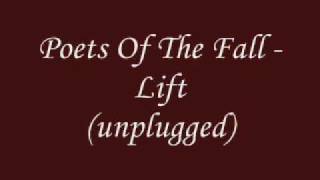 Poets of the fall  Lift unplugged [upl. by Tsan]