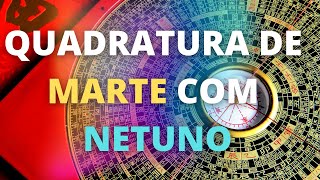 🔥🔥🔥QUADRATURA DE MARTE COM NETUNO🔥🔥🔥 [upl. by Elihu]