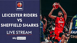 LIVE BBL Leicester Riders vs Sheffield Sharks  British Basketball League [upl. by Yerroc]