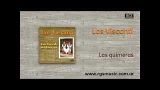 Los Visconti  Las quimeras [upl. by Tremayne]