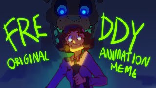 FREDDY FNAF 10 anniversary ORIGINAL ANIMATION MEME [upl. by Avehs296]