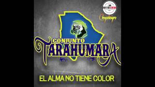 Conjunto Tarahumara  El Alma No Tiene Color [upl. by Marinelli]