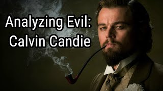 Analyzing Evil Calvin Candie From Django Unchained [upl. by Okia776]