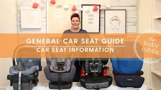 General Car Seat Guide  Which Car Seat Do I Use Next [upl. by Haag]