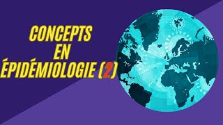 concepts en épidémiologie partie 2 [upl. by Florence]