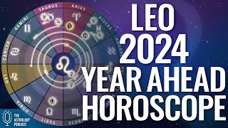 Leo 2024 Horoscope ♌ Year Ahead Astrology [upl. by Chemar]