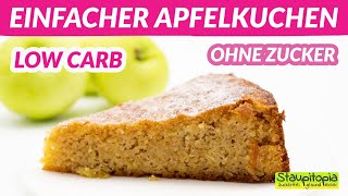 Der beste Apfelkuchen Das Rezept für einen super köstlichen Low Carb Apfelkuchen ohne Zucker [upl. by Mit]