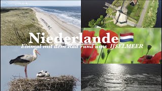 Niederlande 🇳🇱 Mit dem Fahrrad einmal rund um das IJsselmeer Doku [upl. by Azeret]