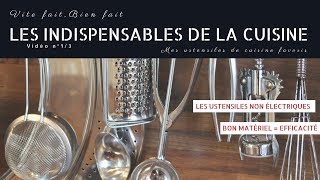 Les indispensables de la cuisine  Partie 13 [upl. by Pliske]