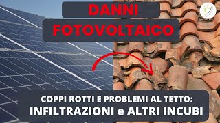 Fotovoltaico Coppi Rotti e Danni al Tetto per Evitarli Basta Poco [upl. by Annai]