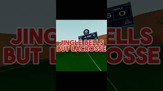 Jingle Bells but LACROSSE vr lacrosse jinglebells [upl. by Elery647]