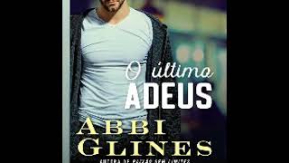 Audio livro de romance  O Ultimo Adeus Serie Rosemary Beach Vol 13 Abbi Glines [upl. by Ozne122]