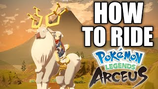 HOW TO RIDE Pokemon Wyrdeer in Pokemon Legends Arceus [upl. by Eivlys581]