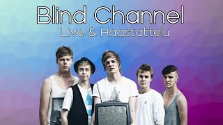 Blind Channel Live amp haastattelu [upl. by Risley854]