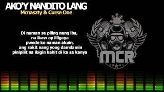 Akoy Nandito Lang  Curse One amp Mcnaszty [upl. by Asiram]