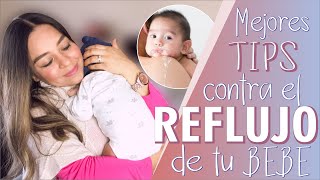 Mi experiencia y los mejores TIPS para el REFLUJO de tu BEBÉ [upl. by Janean]