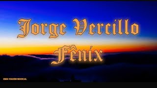 Jorge Vercillo  Fênix Letra ᵃᑭ [upl. by Alyhs]