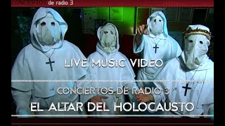 El Altar Del Holocausto · Los Conciertos de Radio3 · 2019 [upl. by Modnar54]