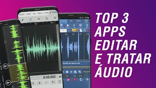 3 APPS PARA EDITAR E TRATAR ÁUDIO COM CELULAR [upl. by Sharona]