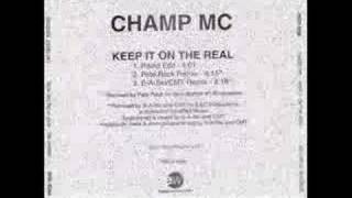 Champ MC  Keep It On The Real Pete Rock Remix [upl. by Nimzaj650]