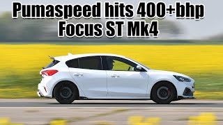 Pumaspeed Focus ST MK4 hits 400bhp [upl. by Bradley]