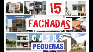 ☀15 FACHADAS BONITAS de CASAS PEQUEÑAS  FACHADAS BONITAS y sencillas [upl. by Luar]