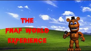 The FNAF world experience [upl. by Kelby]