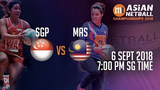 🔴 Singapore 🇸🇬 vs 🇲🇾 Malaysia  Asian Netball Championship 2018 [upl. by Ihana]