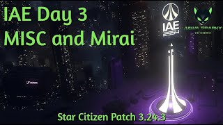 IAE 2954 Day 3 – MISC and Mirai Star Citizen  2024 [upl. by Aelber]